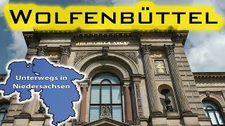 Wolfenbüttel  Unterwegs in Niedersachsen Folge 21 [upl. by Barbur158]