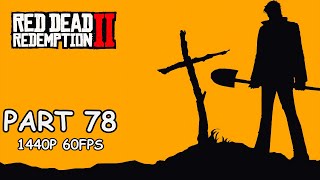 RED DEAD REDEMPTION 2 100 Walkthrough Gameplay Part 78  No Commentary PC  1440p 60FPS [upl. by Nari]