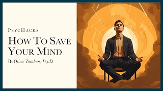 How to SAVE YOUR MIND learn what no one teaches you [upl. by Wolliw943]