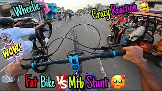 Fat Bike Vs Mtb wheelie Stunt Riding🔥🥰Crazy Reaction vlog💫🔥vloger vlog cycling stunt viralvideo [upl. by Stonwin]