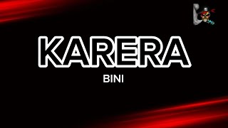 KARERA  BINI HD KARAOKE [upl. by Quickel]