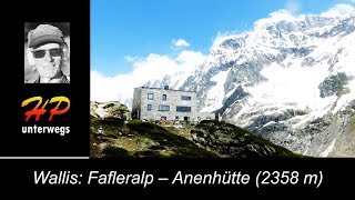 Wallis Von der Fafleralp hinauf zur Anenhütte [upl. by Eerihs]