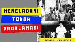 Meneladani Perjuangan Para Tokoh Proklamasi [upl. by Ardnuassac]