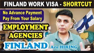 🇫🇮 FINLAND WORK VISA 2023 Through Employment Agencies in Finland  Jobs in Finland For Indians amp All [upl. by Hillhouse]