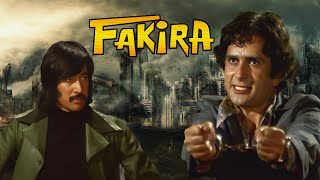 डैनी शशि Blockbuster Hindi Action Movie FAKIRA फकीरा 1976 Danny Denzongpa Shashi Kapoor Asrani [upl. by Edylc909]