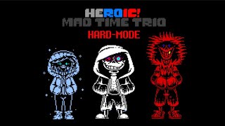 Heroic Mad Time Trio ［HARDMODE］ The Trio of Threatful Killer [upl. by Miller]