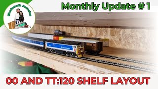 Monthly Update 1  00 Gauge and TT120 Shelf layout [upl. by Magee]