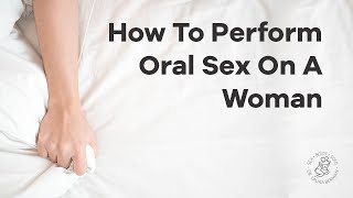 How To Give Oral Sex On A Woman  SEX HACKS  Dr Laura Berman [upl. by Ocirederf]