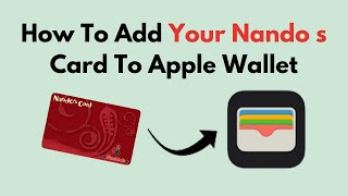 How To Add Your Nando s Card To Apple Wallet [upl. by Nalani294]