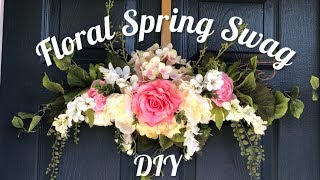 Floral Spring Swag  Spring DIY [upl. by Anthe889]