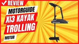 MotorGuide XI3 Kayak Trolling Motor Review [upl. by Em]