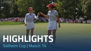 Solheim Cup 2024  Match 14 Highlights [upl. by Tansey]