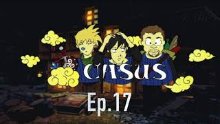 Casus épisode 17 [upl. by Esinned]