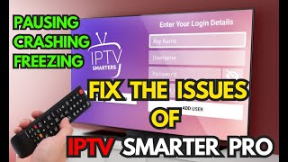 Fix the Issues Fast on IPTV Smarters Pro 2024 [upl. by Bronson]