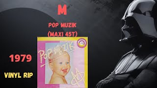 M  Pop Muzik 1979 Maxi 45T [upl. by Lenox]