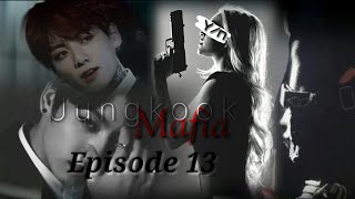 Jungkook Mafia FF Ep 13 [upl. by Enylorac]