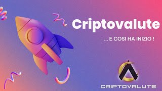 CRIPTOVALUTE  e cosi ha INIZIO [upl. by Nezah747]