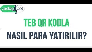 Caddebet TEB QR KOD Para Yatırma [upl. by Palermo]