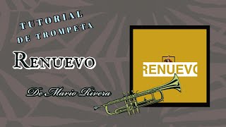 Renuevo de Mario Rivera Tutorial de Trompeta [upl. by Annaeed44]