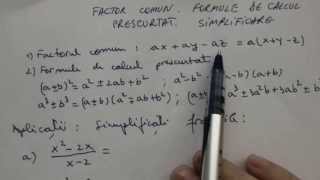 Factor comun Formule de calcul prescurtat Simplificarea fractiilor [upl. by Leopold]