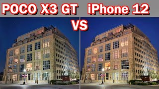 POCO X3 GT VS iPhone 12  Camera Comparison [upl. by Trauts]