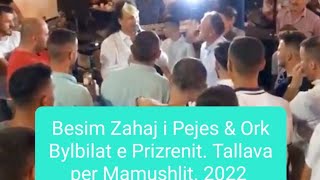 Besim Zahaj amp Orkestri Bylbilat Tallava ne Prizren per Mamushlli 2022 [upl. by Eudoxia332]