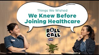 Things We Wished We Knew Before Joining Healthcare  Roll Call Ep 13 [upl. by Webber]