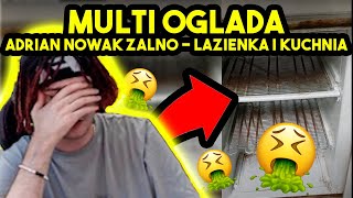 MULTI ogląda ADRIAN NOWAK ŻALNO  ŁAZIENKA I KUCHNIA obrzydliwe [upl. by Bronder364]