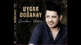 UYGAR DOĞANAYSENSİZ YAPAMIYORUM2022 [upl. by Garratt]