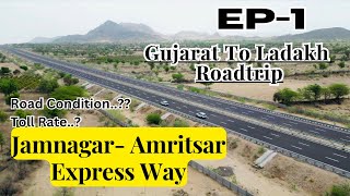 Jamnagar  Amritsar Express way  GUJARAT TO LADAKH ROAD 🛣️ TRIP  by CAR  Ladakh update June [upl. by Mar813]