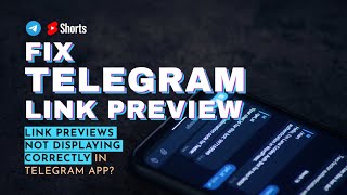 Fix Link Preview Not Displaying Issue  Telegram Tip [upl. by Narine]