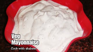 Veg mayonnaise  Milk Mayonnaise  No Egg Mayonnaise  Instant Homemade Mayonnaise Recipe [upl. by Monk]