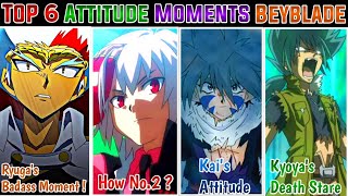 Top 6 Attitude Moments In Beyblade All Series  Beyblade Og  Metal  Burst beyblade AFS [upl. by Dej]