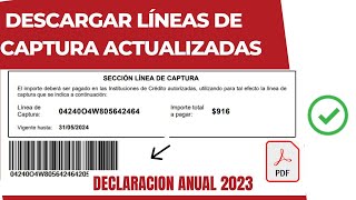 Descargar Líneas de Captura Actualizadas Declaración Anual SAT 2024 [upl. by Adniram609]