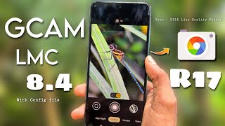 LMC 84 With Config file 🦜 Download on any android  Take  DSLR Like Quality Photos 🔥 Best Gcam [upl. by Bradford]