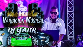 VARIADO MIX BY DJ YAIIR AsicalaoCarFamily SoundCorporation LowKeyCarFamily InfinityCarClub [upl. by Llehsam962]