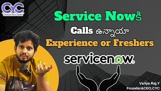 Service Nowకి Calls ఉన్నాయా  Best ServiceNow Training in Hyderabad  Free Servicenow Course  CYC [upl. by Idnerb]