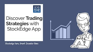 Discover Trading Strategies with StockEdge App [upl. by Ecirual]