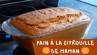 RECETTE FACILE DE PAIN À LA CITROUILLE  PUMPKIN BREAD [upl. by Cowey]