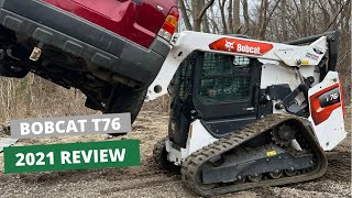 The 2021 Bobcat T76 Review  Pros amp Cons  Lifting a Ford Escape [upl. by Rimahs]