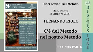 Dieci Lezioni sul Metodo  Fernando Riolo quotCè del Metodo nel nostro Metodoquot Seconda parte [upl. by Jeane]