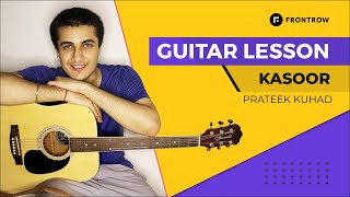 😍 Kasoor Guitar Lesson  Prateek Kuhar  Guitar Lesson for Beginners  FrontRow [upl. by Colwin]