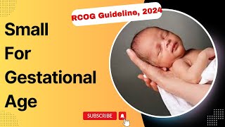 SmallforGestationalAge Fetus and a Growth Restricted Fetus Investigation and Care  RCOG 2024 [upl. by Castara202]