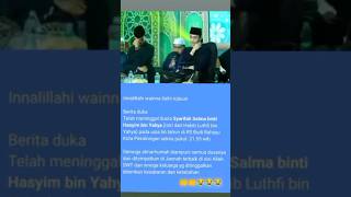 Innalillahi wainna ilaihirojiun 😭 Syarifah Salma Istri Habib Lutfi [upl. by Oitaroh]