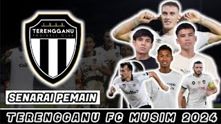 SENARAI PEMAIN TERENGGANU FC MUSIM 2024  AKHYAR RASYID amp SAFAWI RASID SERTAI TERENGGANU FC [upl. by Tonjes]