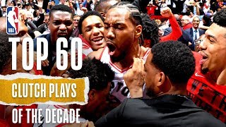 NBAs Top 60 Clutch Plays Of The Decade [upl. by Pearse471]