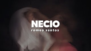 Romeo Santos  Necio ft Santana  Letra [upl. by Uranie]