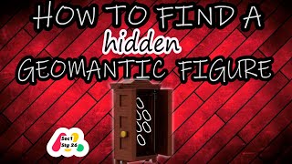 Sec1 Stg 26 How To Find A Hidden Geomantic Figure [upl. by Rancell]