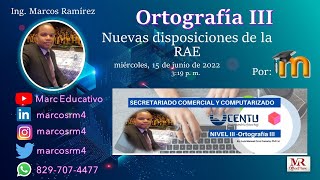 Ortografía III  Nuevas disposiciones de la RAE junio 2022 [upl. by Laine]