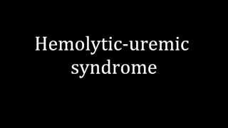 How to pronounce Hemolyticuremic syndrome [upl. by Latona653]